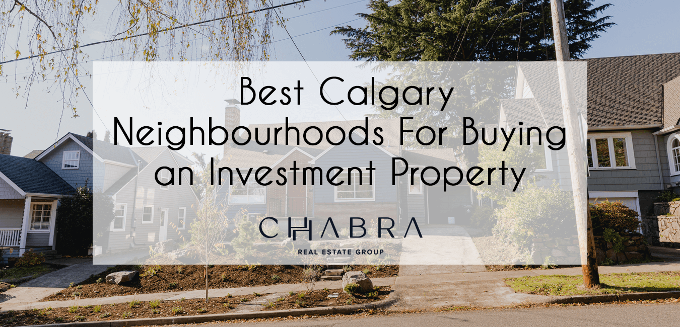 Best Calgary Neighborhoods For Buying an Investment Property