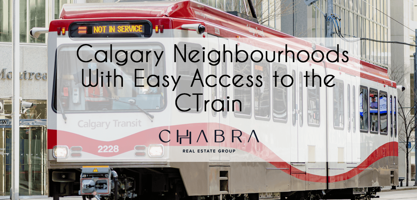 Best Calgary Neighbourhoods With Easy Access to CTrain Stations